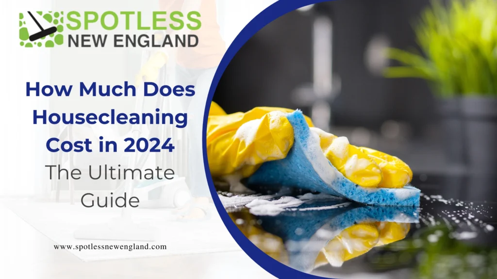 How Much Does Housecleaning Cost in 2024
