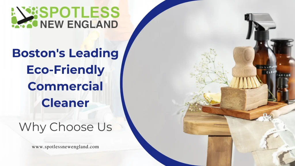 Bostons Leading Eco-Friendly Commercial Cleaner